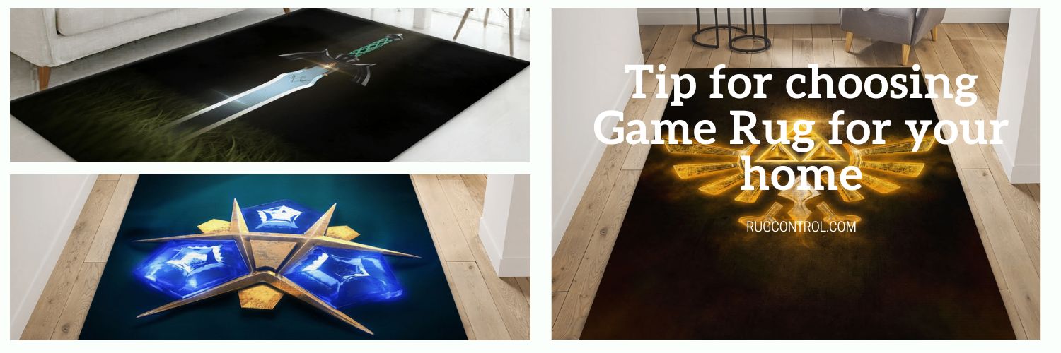 Tip for choosing Game Rug for your home