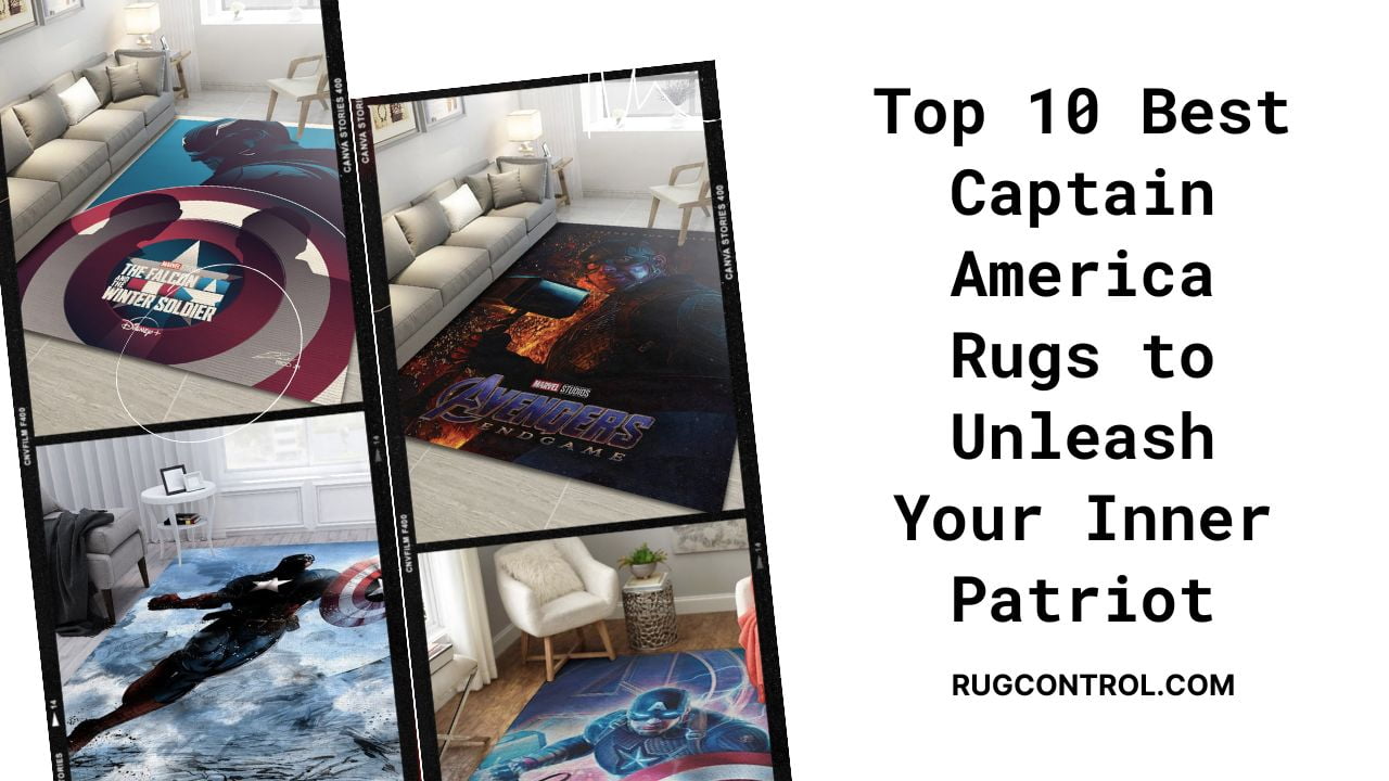 Top 10 Best Captain America Rugs to Unleash Your Inner Patriot