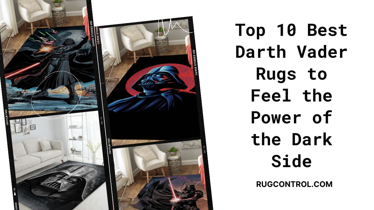 Top 10 Best Darth Vader Rugs to Feel the Power of the Dark Side