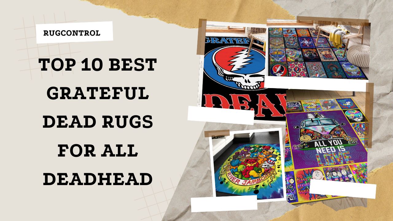 Top 10 Best Grateful Dead Rugs For All Deadhead