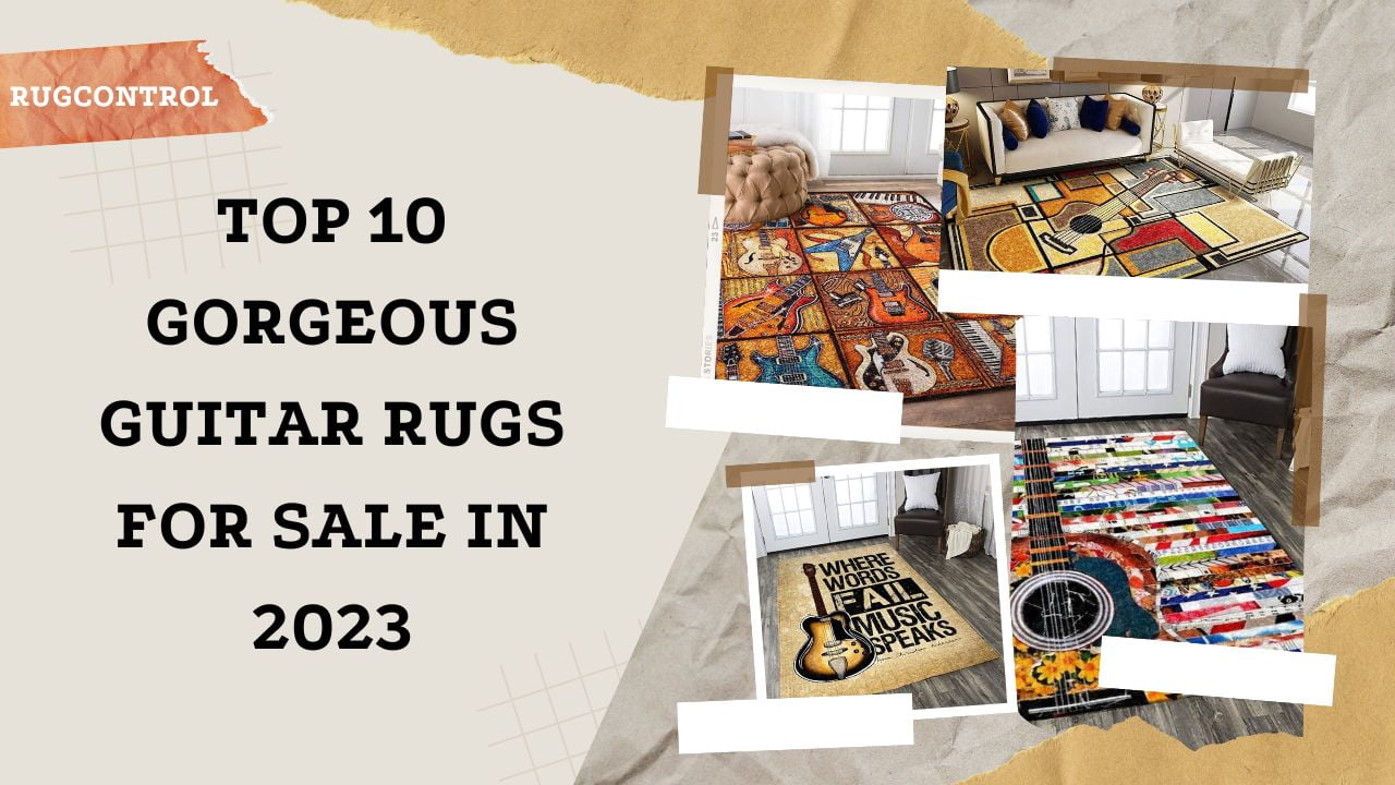 Top 10 Gorgeous Guitar Rugs For Sale In 2023