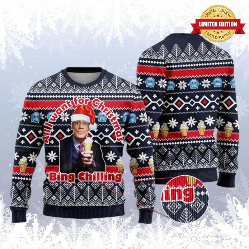 All I Want For Christmas Is Bing Chilling John Cena Ugly Sweaters For Men Women