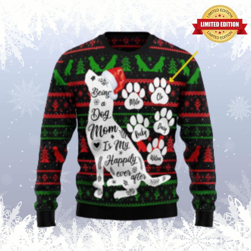 Being A Dog Mom Personalize Ugly Sweaters For Men Women