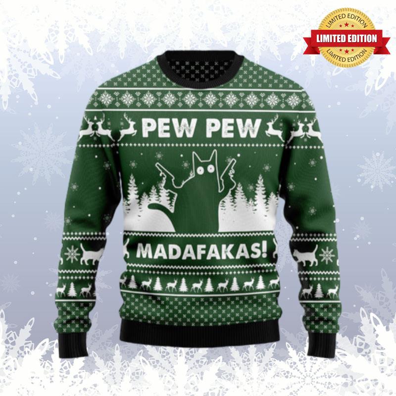 Cat Pew Pew Madafakas Ugly Sweaters For Men Women