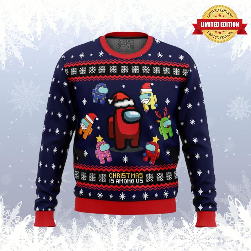Christmas is Among Us Ugly Sweaters For Men Women