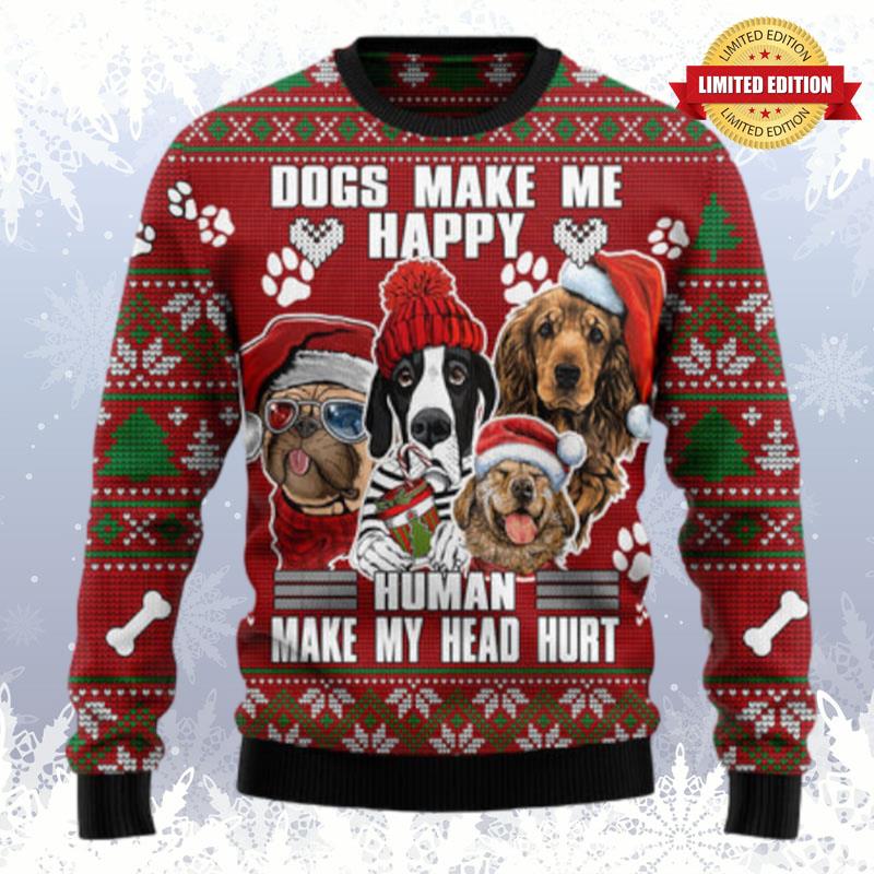 Dog Make Me Happy Humans Make My Head Hurt Ugly Sweaters For Men Women