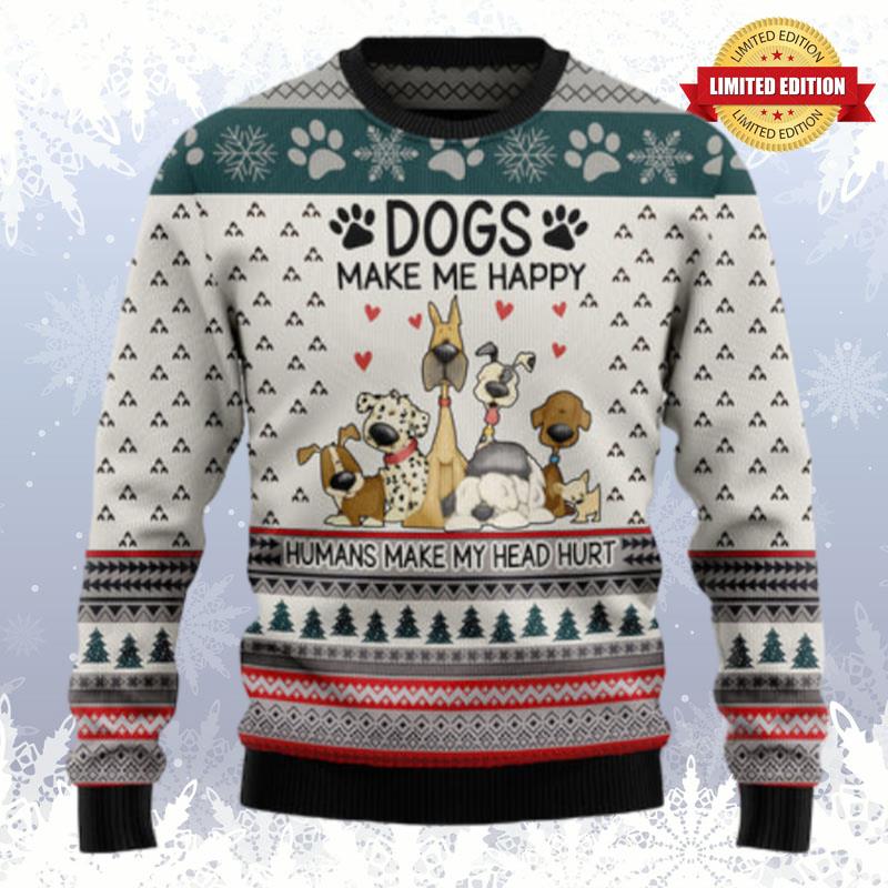 Dogs Make Me Happy G5119 Ugly Christmas Sweater Ugly Sweaters For Men Women