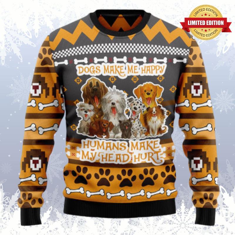 Dogs Make Me Happy T289 Ugly Sweaters For Men Women