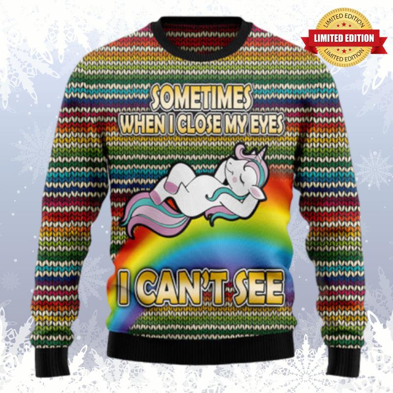 Funny Unicorn Sometimes When I Close My Eyes Ugly Sweaters For Men Women