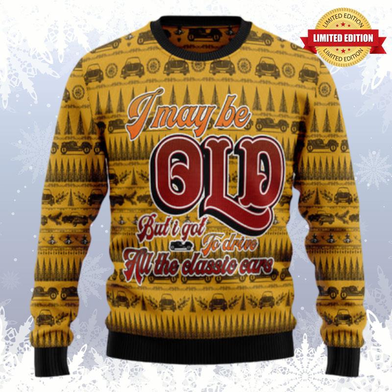 I Got To Drive All The Classic Cars Ugly Sweaters For Men Women