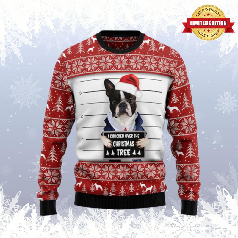 I Knocked Over The Christmas Tree Boston Terrier Ugly Sweaters For Men Women
