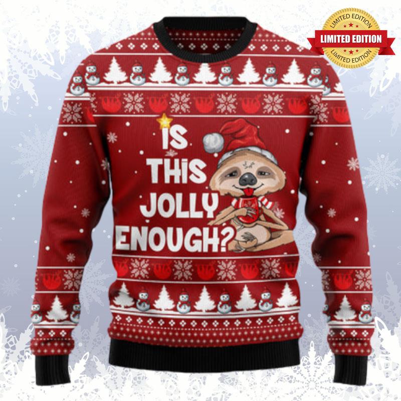 Is This Jolly Enough Sloth Ugly Sweaters For Men Women