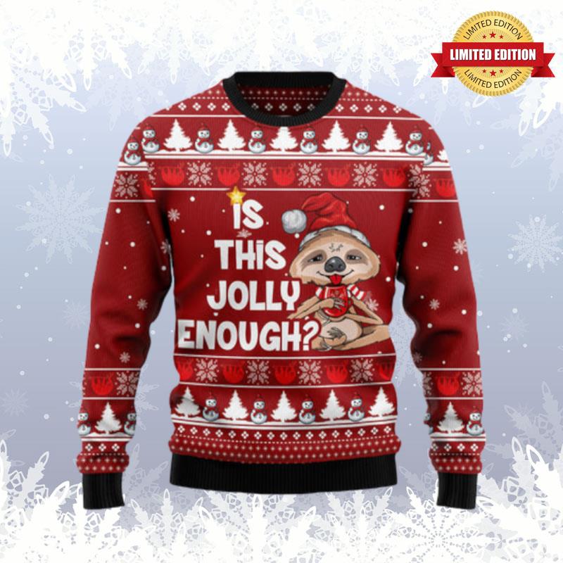 Is This Jolly Enough Sloth Ugly Sweaters For Men Women