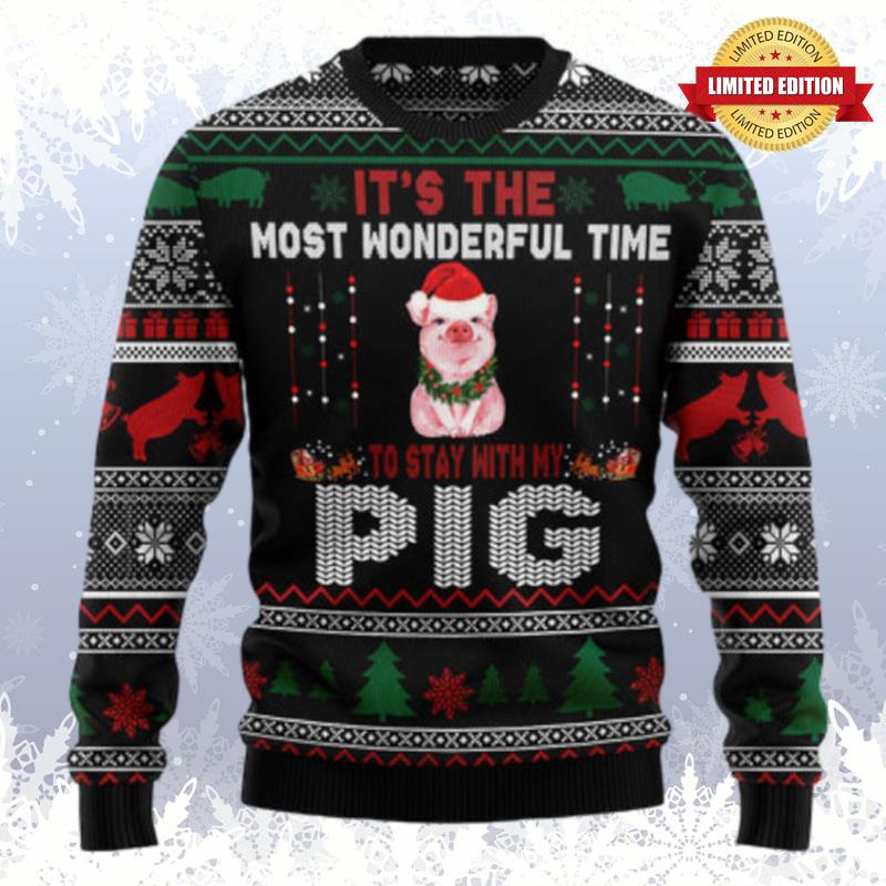 It? The Most Wonderful Time To Stay With My Pig Ugly Sweaters For Men Women