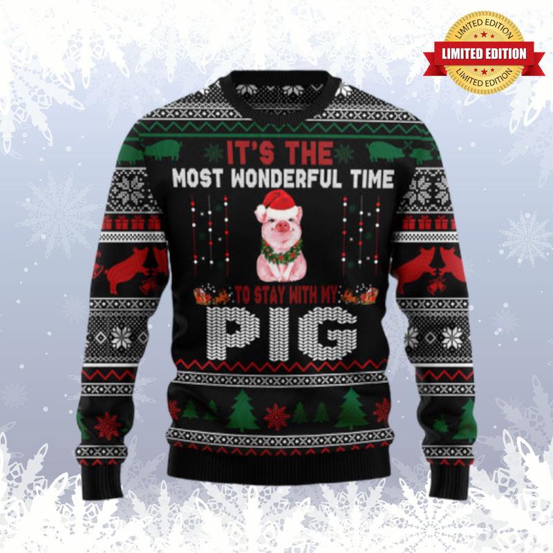 It'S The Most Wonderful Time To Stay With My Pig Ugly Sweaters For Men Women