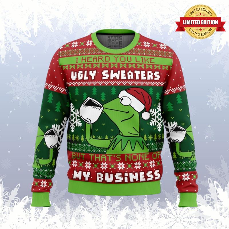 None Of My Business Kermit the Frog Ugly Sweaters For Men Women