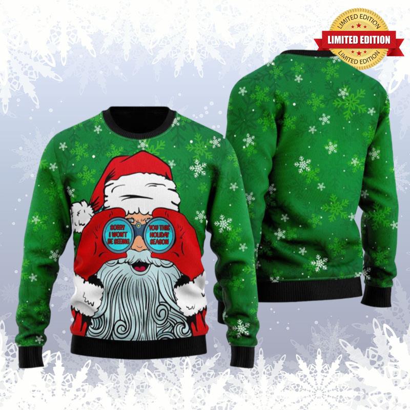 Santa I Won'T Be Seeing You Cuye Ugly Sweaters For Men Women