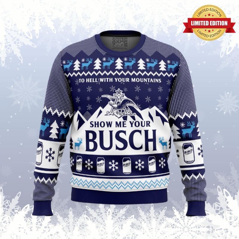 Show Me Your Busch Ugly Sweaters For Men Women