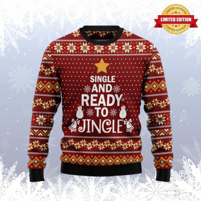 Single And Ready To Jingle Ugly Sweaters For Men Women