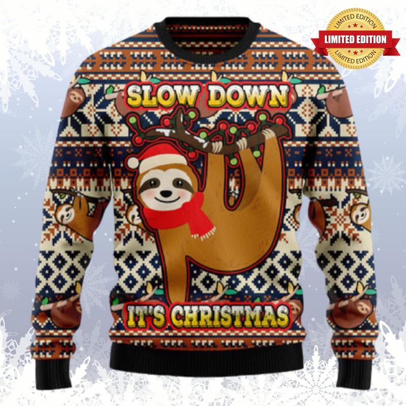 Sloth Slow Down Its Christmas Ugly Sweaters For Men Women
