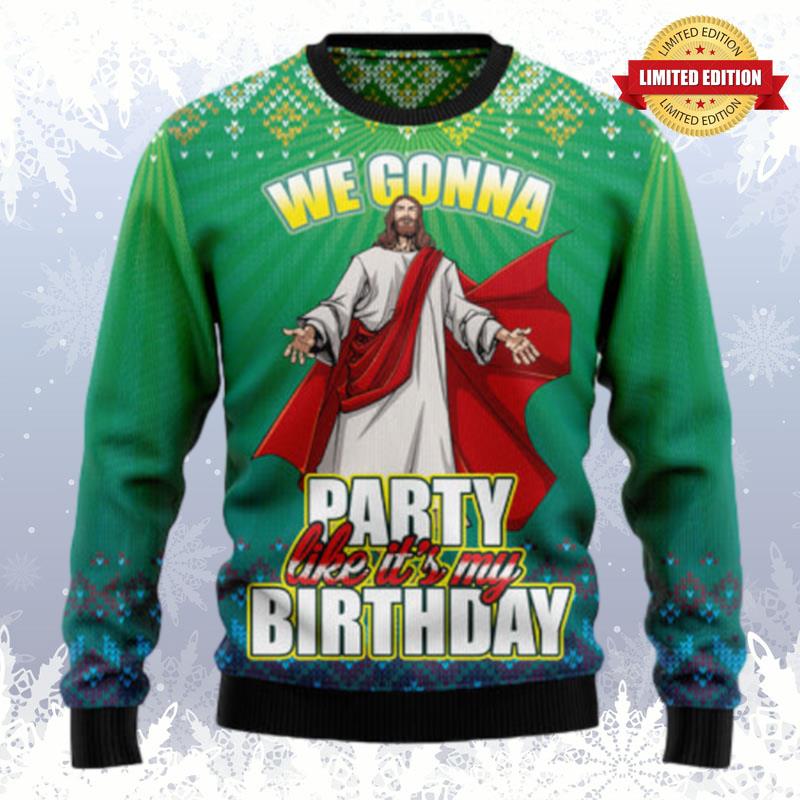 We Gonna Party Like It'S Your Birthday Ugly Sweaters For Men Women