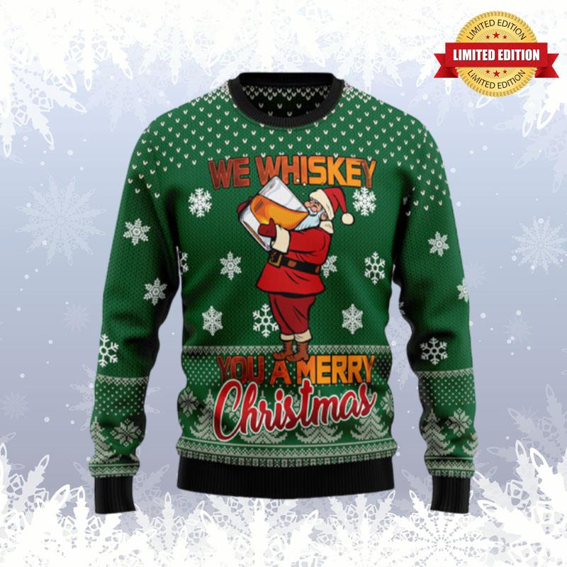 We Whiskey You A Merry Christmas Ugly Sweaters For Men Women