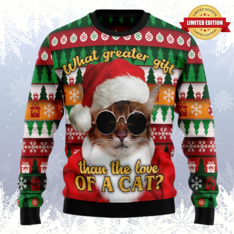 What Greater Gift Than The Love Of A Cat Ugly Sweaters For Men Women