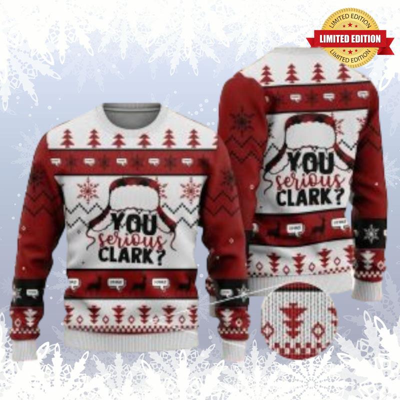 You Serious Clark Ugly Sweaters For Men Women