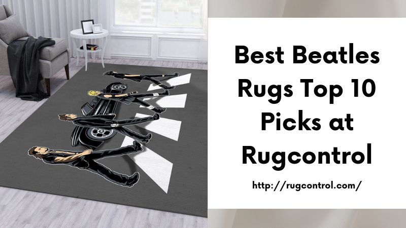 Best Beatles Rugs Top 10 Picks at Rugcontrol