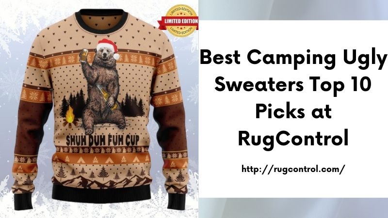 Best Camping Ugly Sweaters Top 10 Picks at RugControl