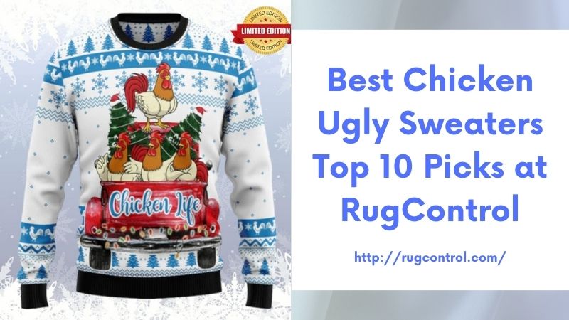 Best Chicken Ugly Sweaters Top 10 Picks at RugControl