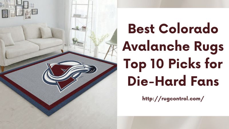 Best Colorado Avalanche Rugs Top 10 Picks for Die-Hard Fans