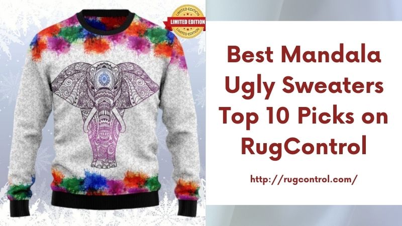 Best Mandala Ugly Sweaters Top 10 Picks on RugControl