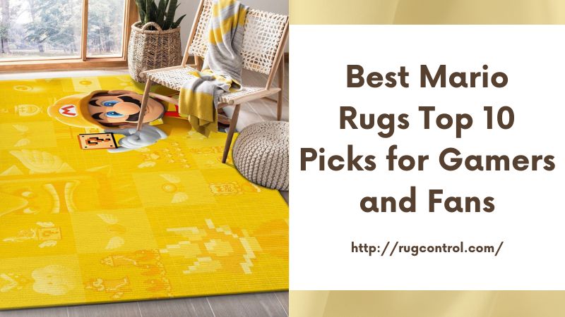 Best Mario Rugs Top 10 Picks for Gamers and Fans