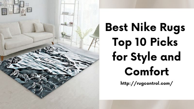 Best Nike Rugs Top 10 Picks for Style and Comfort