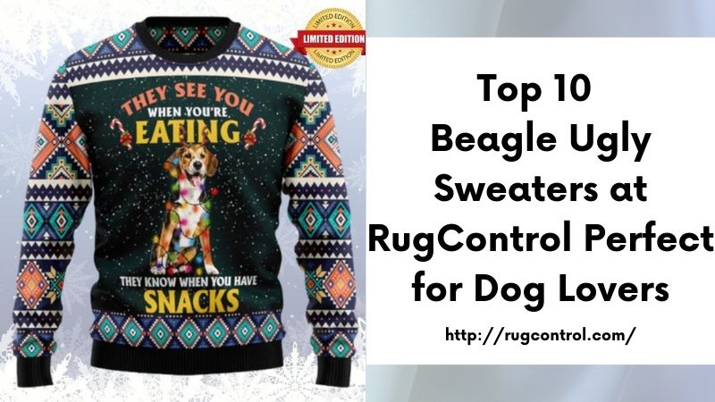 Top 10 Beagle Ugly Sweaters at RugControl Perfect for Dog Lovers