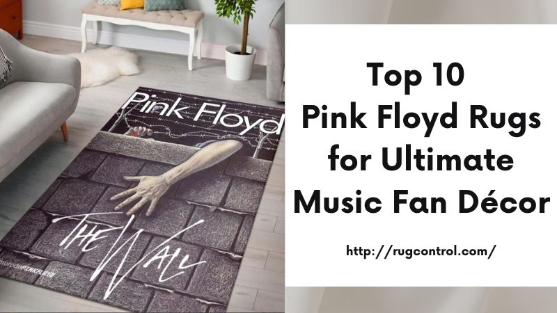 Top 10 Pink Floyd Rugs for Ultimate Music Fan Décor