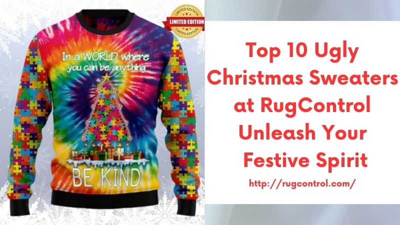 Top 10 Ugly Christmas Sweaters at RugControl Unleash Your Festive Spirit