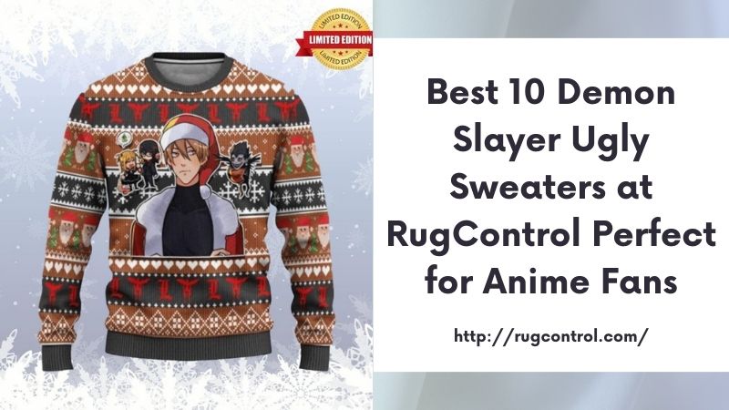 Best 10 Demon Slayer Ugly Sweaters at RugControl Perfect for Anime Fans