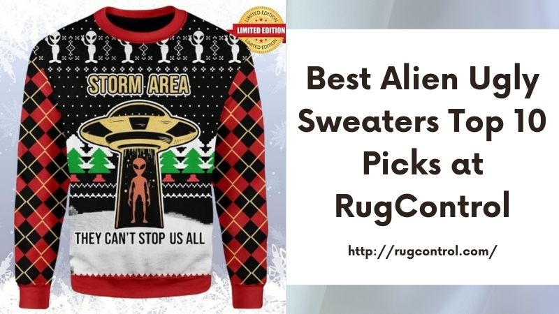 Best Alien Ugly Sweaters Top 10 Picks at RugControl