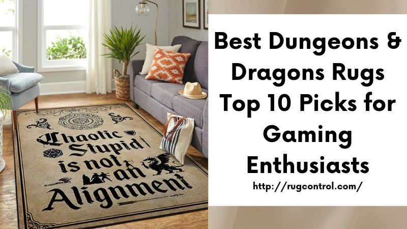 Best Dungeons & Dragons Rugs Top 10 Picks for Gaming Enthusiasts