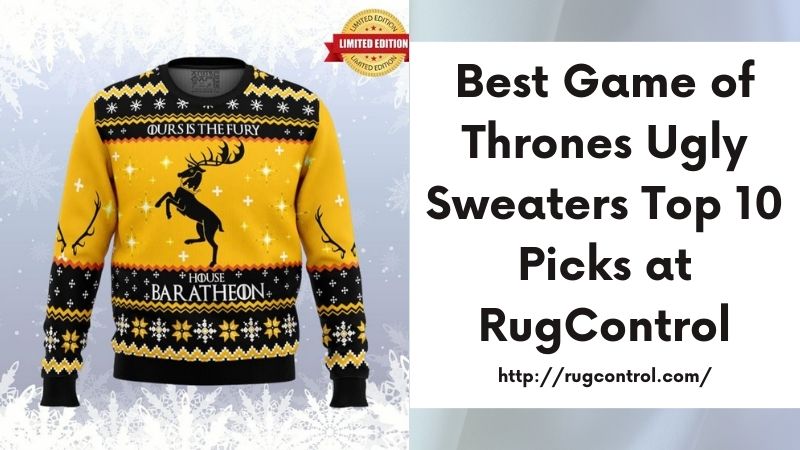 Best Game of Thrones Ugly Sweaters Top 10 Picks at RugControl