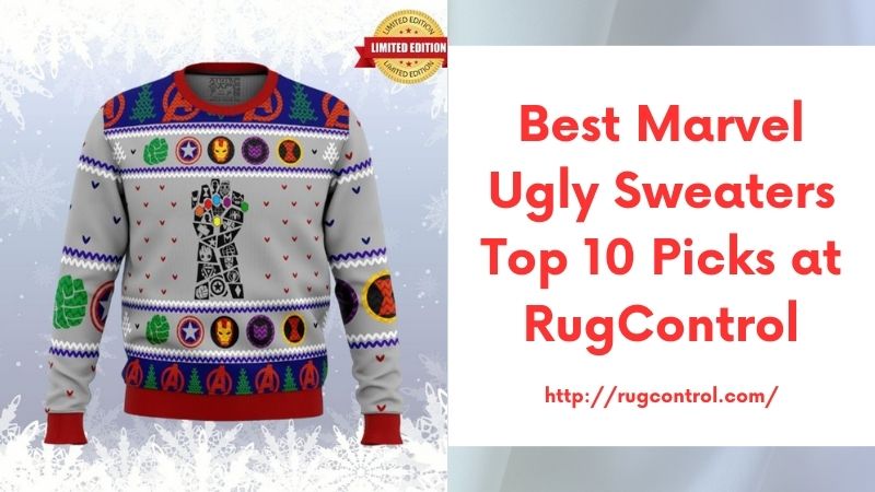 Best Marvel Ugly Sweaters Top 10 Picks at RugControl