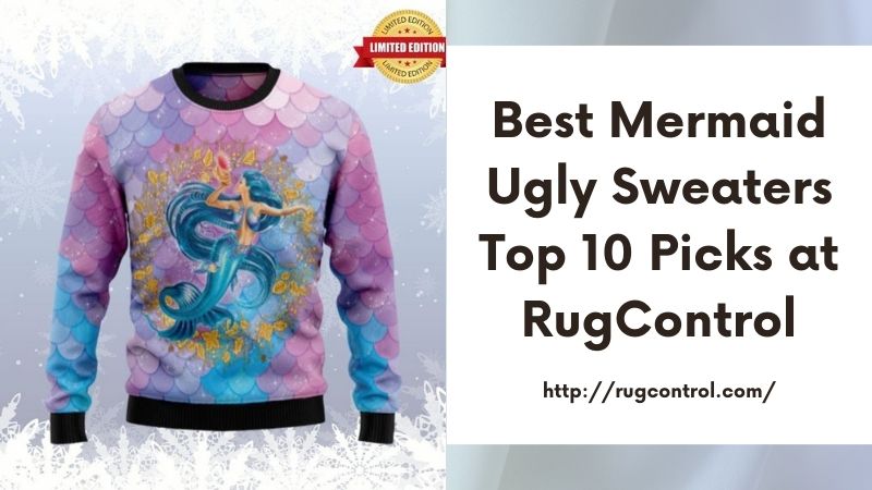 Best Mermaid Ugly Sweaters Top 10 Picks at RugControl