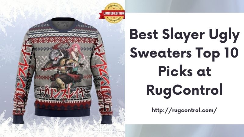 Best Slayer Ugly Sweaters Top 10 Picks at RugControl