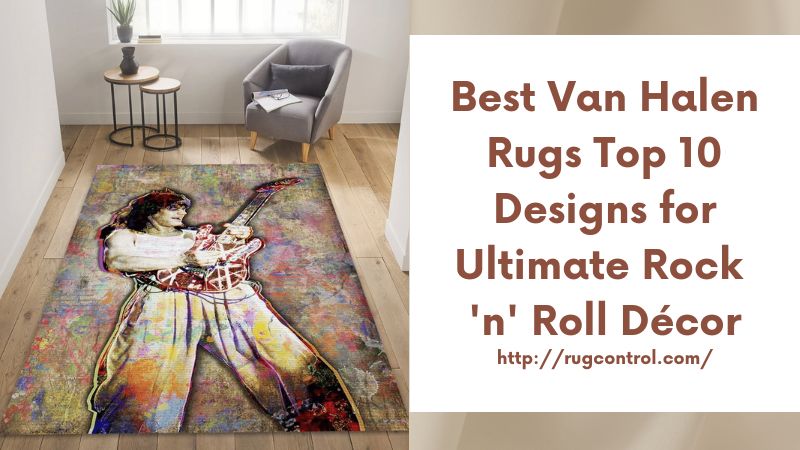 Best Van Halen Rugs Top 10 Designs for Ultimate Rock 'n' Roll Décor