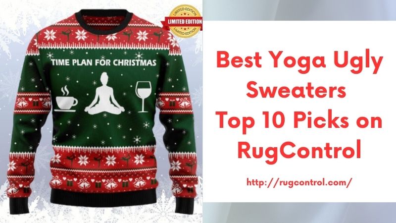 Best Yoga Ugly Sweaters Top 10 Picks on RugControl