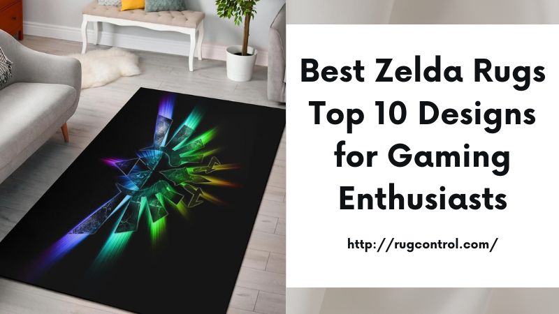 Best Zelda Rugs Top 10 Designs for Gaming Enthusiasts