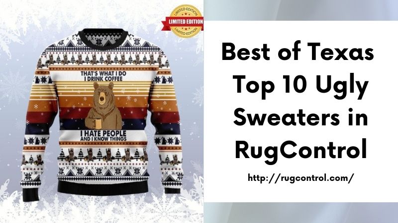 Best of Texas Top 10 Ugly Sweaters in RugControl