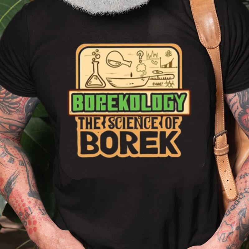 Borekology The Science Of Borek Unisex Shirts